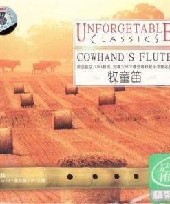 Unforgetable Classics - Cowhand s Flute