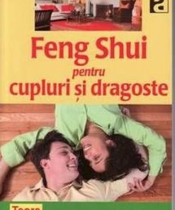 FENG SHUI PENTRU CUPLURI SI DRAGOSTE