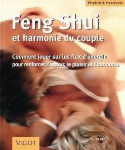 Feng Shui si armonia in cuplu - limba franceza