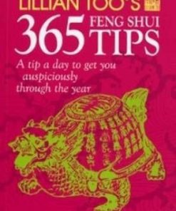 Lillian Too s 365 Feng Shui Tips