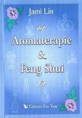 Aromaterapia si  Feng Shui